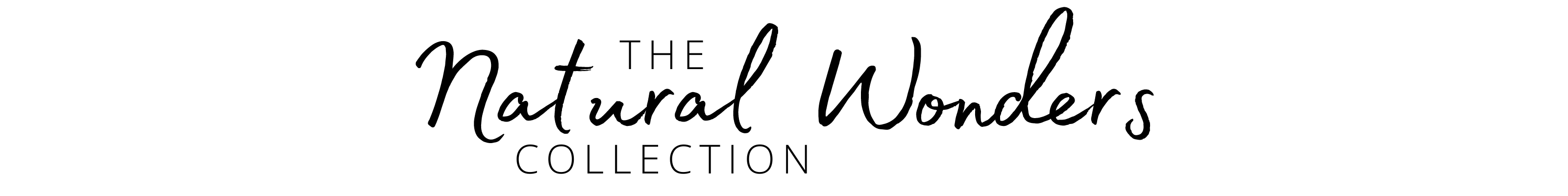 Natural Wonders Collection